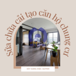 sá»­a chá»¯a cáº£i táº¡o cÄƒn há»™ chung cÆ°